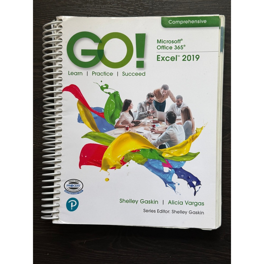 Pearson GO! Microsoft Office 365 Excel 2019 Comprehensive Gaskin Vargas Textbook